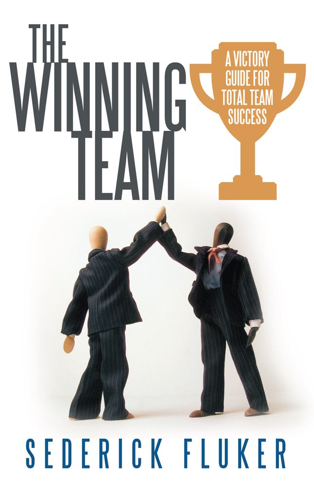 The Winning Team: A Victory Guide for Total Team Success