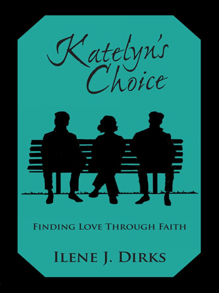 Katelyn's Choice: Finding Love Through Faith