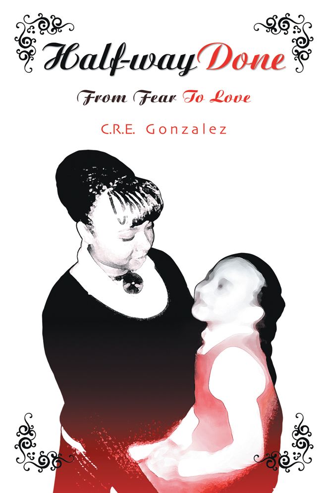 Half-way Done: From Fear To Love