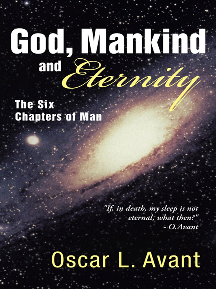 God, Mankind and Eternity: The Six Chapters of Man