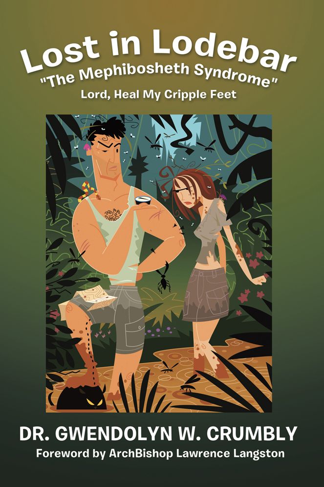 Lost in Lodebar "The Mephibosheth Syndrome": Lord, Heal My Cripple Feet
