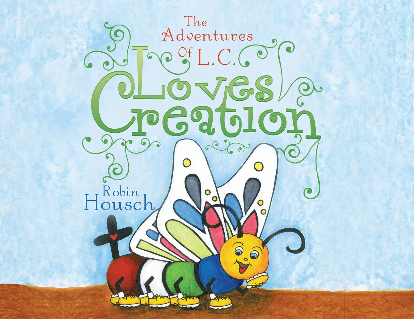 Loves Creation: The Adventures Of L. C.