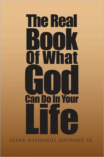 The Real Book Of What God Can Do In Your Life