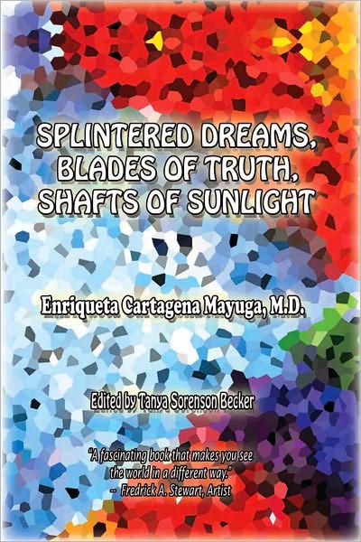 Splintered Dreams, Blades of Truth, Shafts of Sunlight