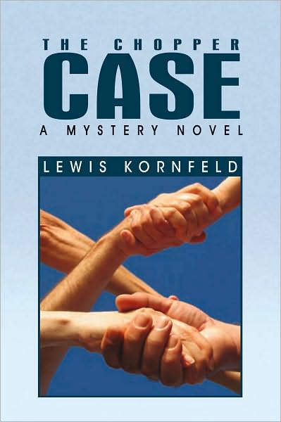 The Chopper Case: A Mystery Novel