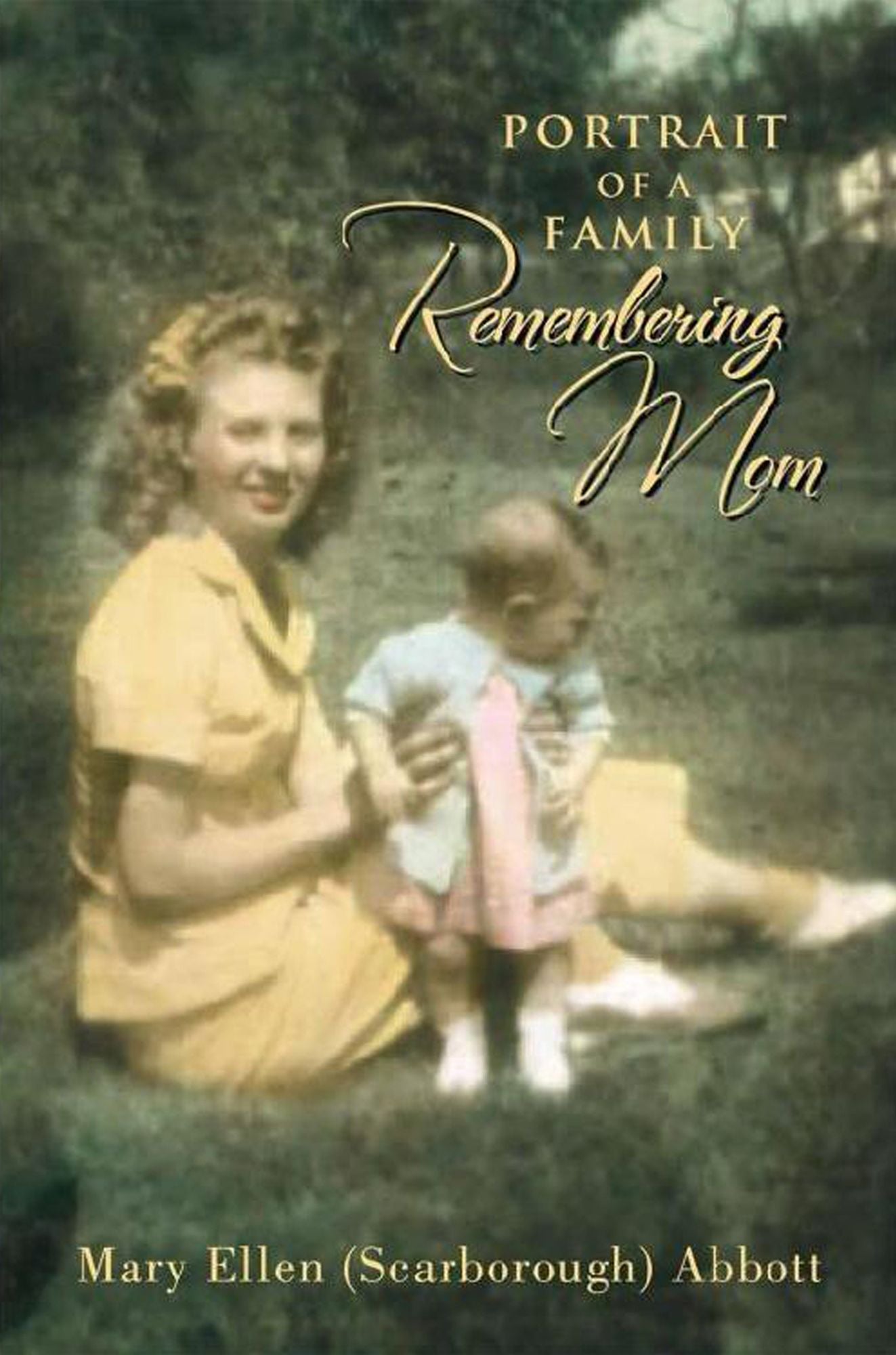 PORTRAIT OF A FAMILY: REMEMBERING MOM