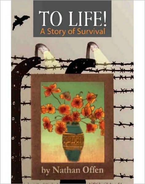 To Life!: A Story of Survival