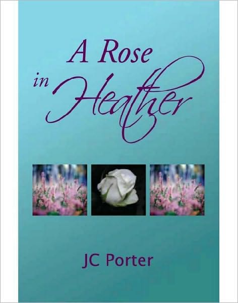 A Rose in Heather