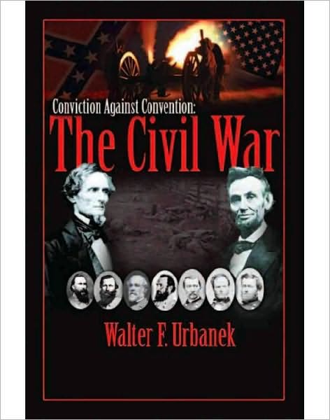 Conviction Against Convention: The Civil War