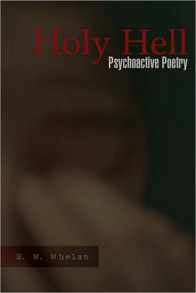 Holy Hell: Psychoactive Poetry