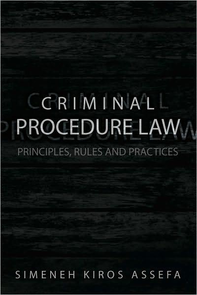 Criminal Procedure Law: Principles, Rules and Practices