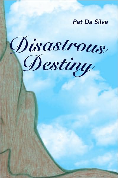 Disastrous Destiny
