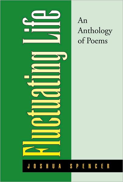Fluctuating Life: An Anthology of Poems
