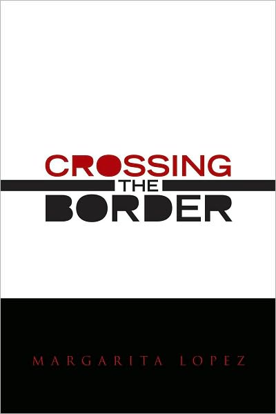CROSSING THE BORDER