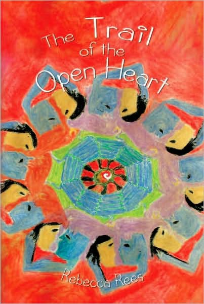 The Trail of the Open Heart: Love Stories