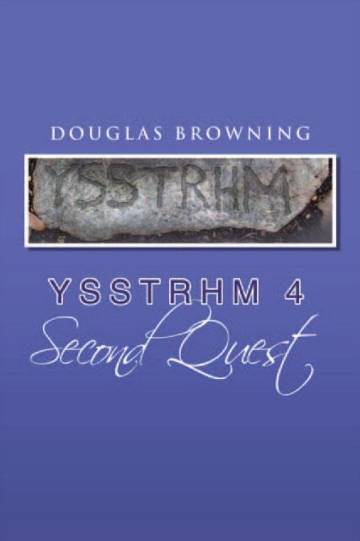 Ysstrhm 4, Second Quest