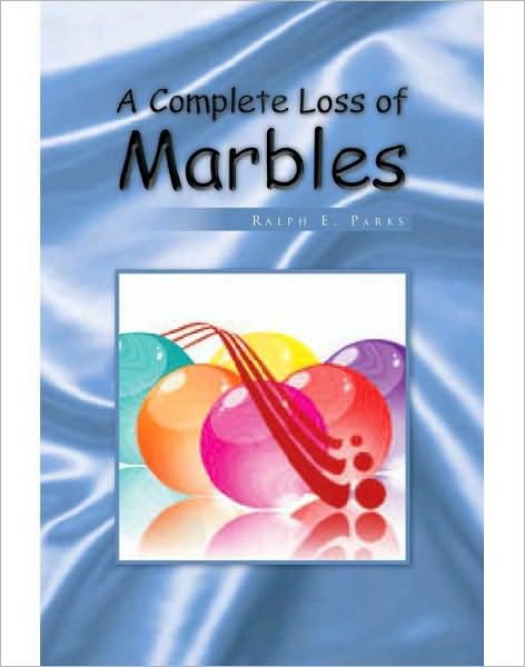 A Complete Loss of Marbles