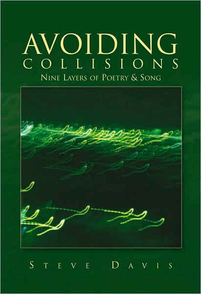 AVOIDING COLLISIONS: Nine Layers of Poetry & Song