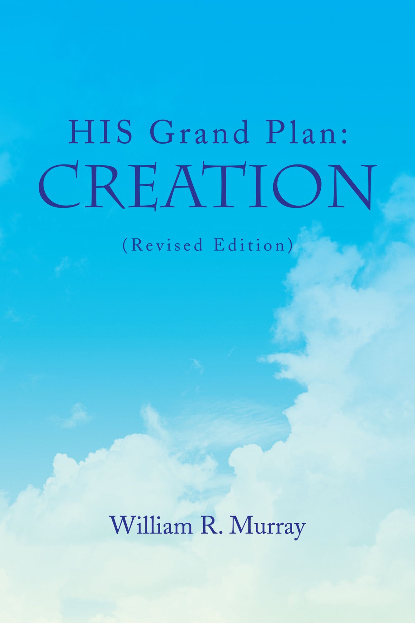 HIS Grand Plan: Creation (Revised Edition)