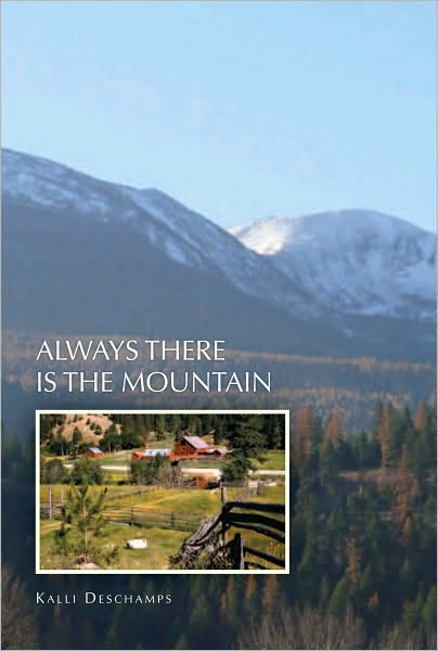 ALWAYS THERE IS THE MOUNTAIN