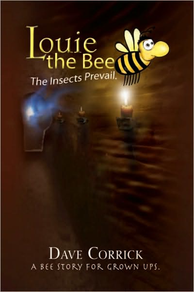 Louie the Bee: The Insects Prevail