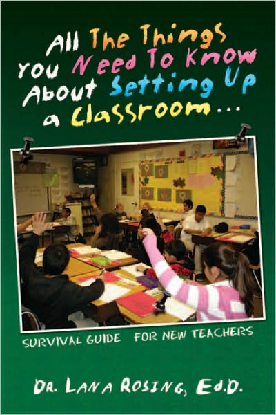 All The Things You Need To Know About Setting Up a Classroom...: SURVIVAL GUIDE FOR NEW TEACHERS