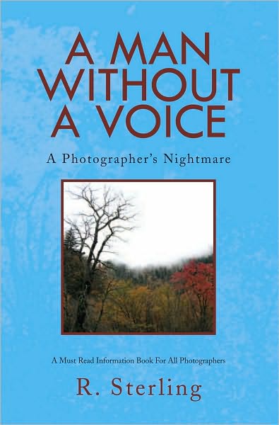 A MAN WITHOUT A VOICE: A Photographer's Nightmare