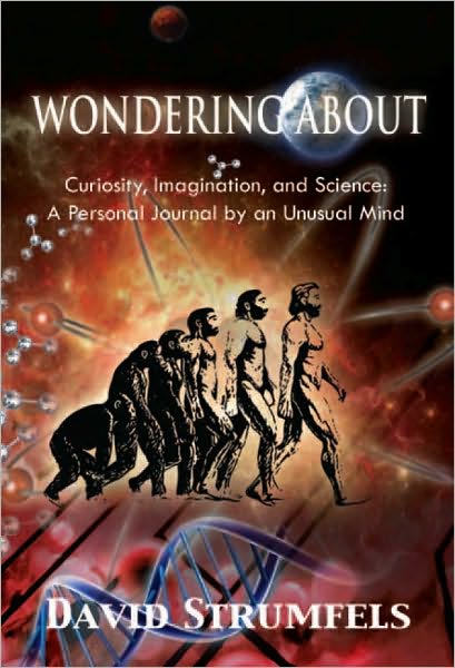 Wondering About: Curiosity, Imagination, and Science: A Personal Journey