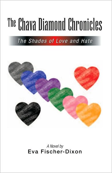 The Chava Diamond Chronicles: The Shades of Love and Hate