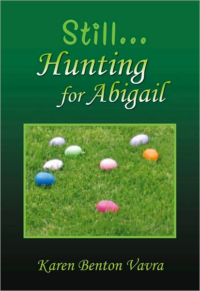 Still... Hunting for Abigail