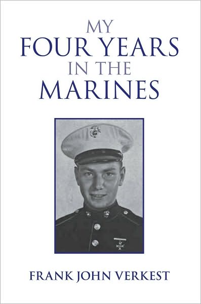 My Four Years in the Marines