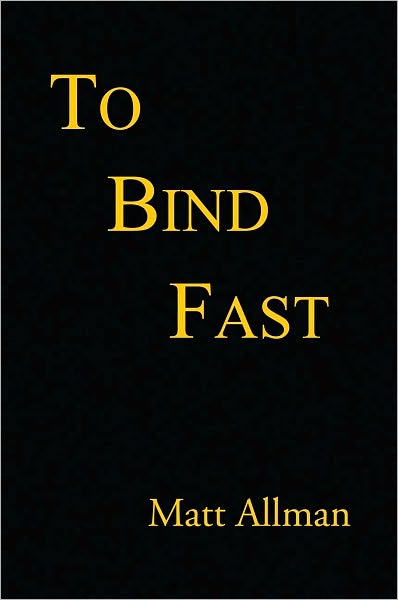 TO BIND FAST