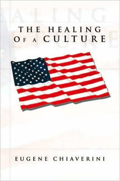 THE HEALING OF A CULTURE