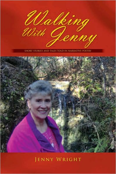 Walking with Jenny: Stories told in Narrative Poetry