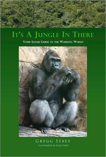 It's a Jungle in There: Your Safari Guide to the Working World