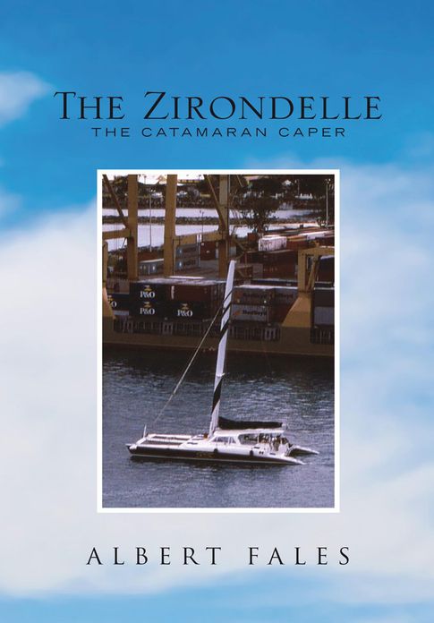 The Zirondelle: The Catamaran Caper