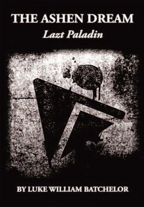 THE ASHEN DREAM: Lazt Paladin