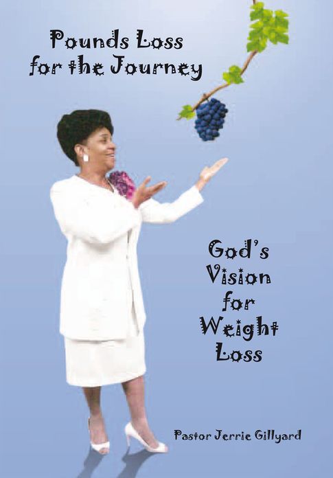 Pounds Loss for the Journey: God's Vision for Weight Loss