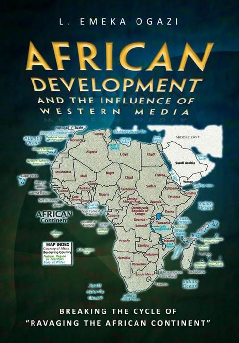 African Development and the Influence of Western Media: Breaking The Cycle Of "Ravaging The African Continent"