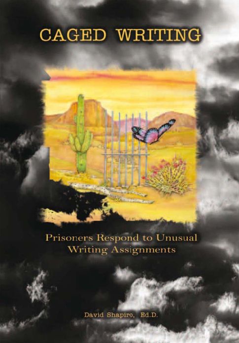 Caged Writing: Prisoners Respond to Unusual Writing Assignments