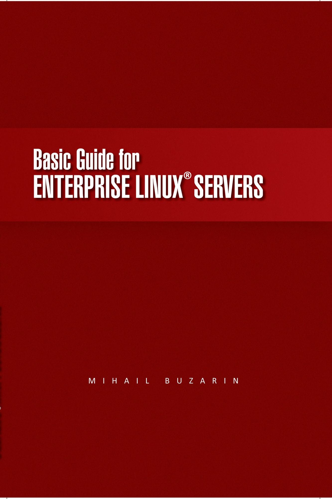 Basic Guide for Enterprise Linux Servers