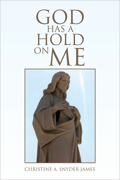 God Has a Hold on Me