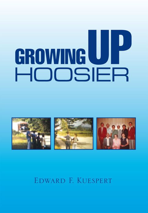 GROWING UP HOOSIER