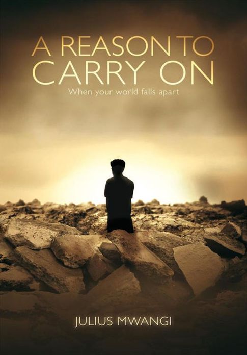 A Reason to Carry On: When your world falls apart
