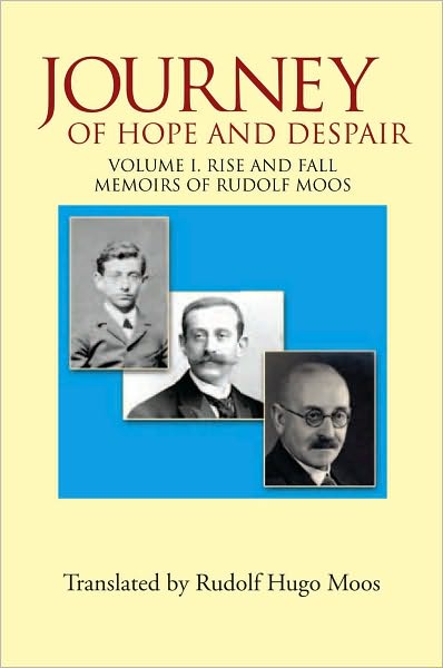 Journey of Hope and Despair: Volume I. Rise and Fall