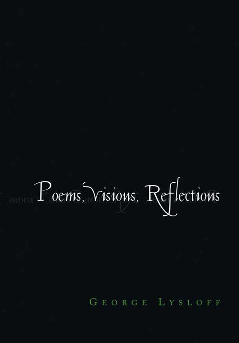 Poems, Visions, Reflections