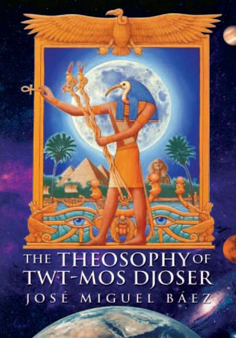 The Theosophy of Twt-Mos Djoser