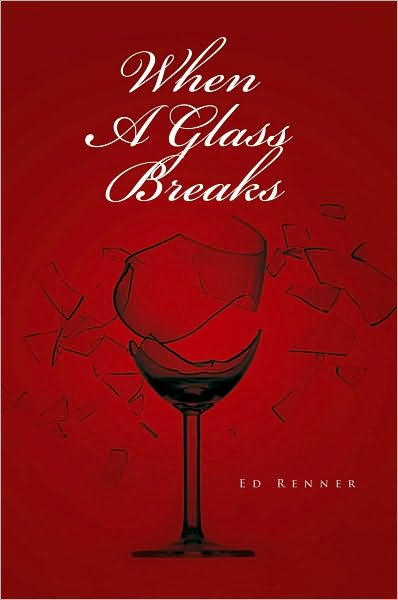 When A Glass Breaks