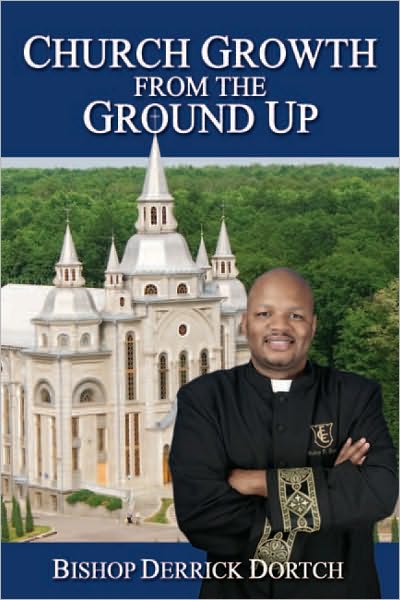 Church Growth From the Ground Up