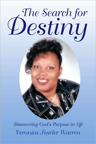The Search for Destiny: Discovering God's purpose in life